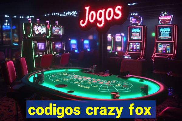 codigos crazy fox